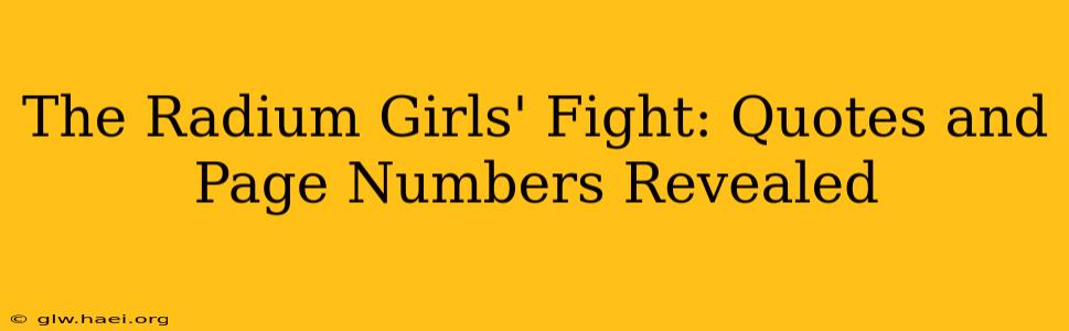 The Radium Girls' Fight: Quotes and Page Numbers Revealed
