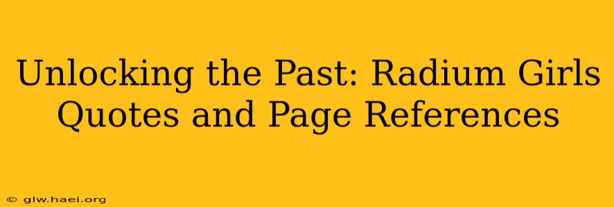 Unlocking the Past: Radium Girls Quotes and Page References